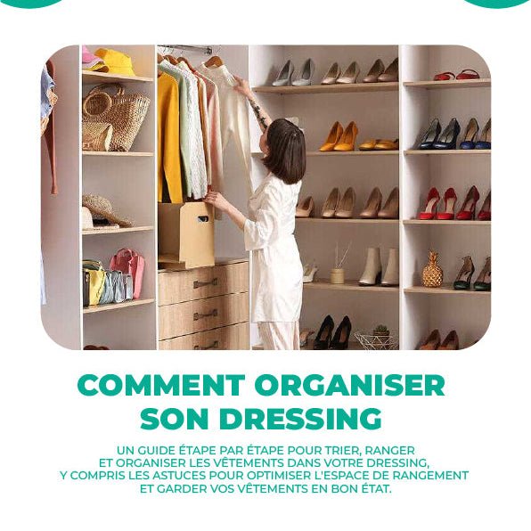 Guide Digital | Comment Organiser son Dressing - Rangement signature