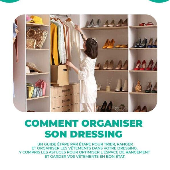 Guide Digital | Comment Organiser son Dressing Rangement signature
